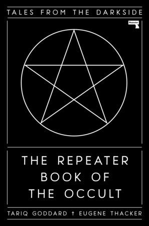 The Repeater Book of the Occult Hardcover by Tariq Goddard