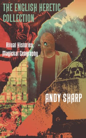 The English Heretic Collection Paperback by Andy Sharp