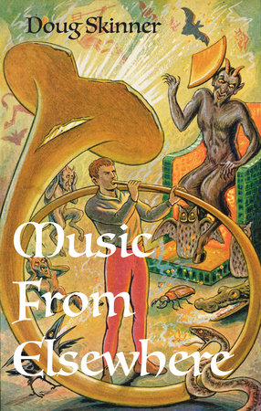 Music from Elsewhere: Haunting Tunes from the Afterlife, Alien Worlds and Occult Realms Paperback by Doug Skinner
