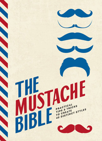 The Mustache Bible Hardcover by Stefano Rossetti