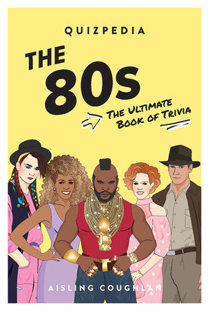 The 80s Quizpedia Paperback by Aisling Coughlan