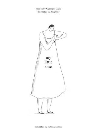 My Little One Hardcover by Germano Zullo