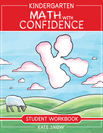 Kindergarten Math With Confidence Student Workbook Paperback by Kate Snow