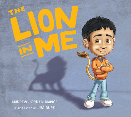 The Lion in Me Hardcover by Andrew Jordan Nance