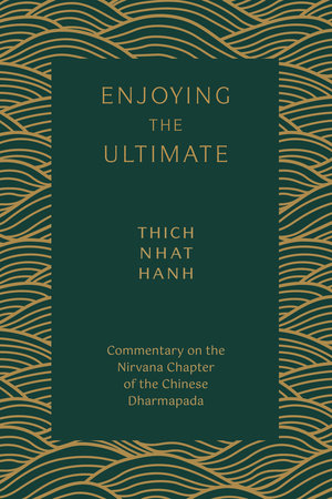 Enjoying the Ultimate Paperback by Thich Nhat Hanh