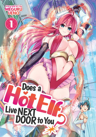 Does a Hot Elf Live Next Door to You? Vol. 1 Paperback by Meguru Ueno