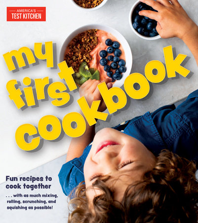 My First Cookbook Hardcover by America's Test Kitchen Kids