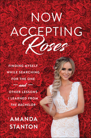 Now Accepting Roses Hardcover by Amanda Stanton