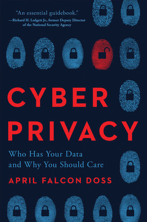 Cyber Privacy Hardcover by April Falcon Doss