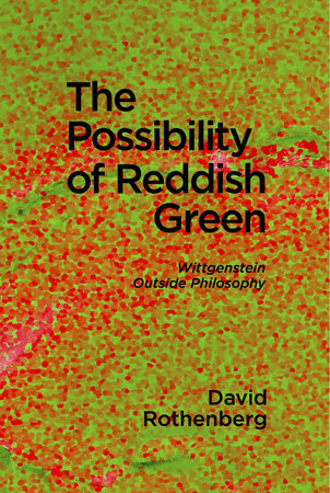 The Possibility of Reddish Green Paperback by David Rothenberg