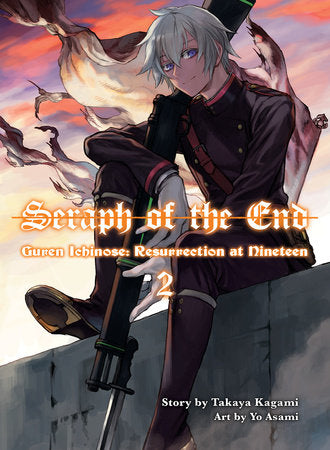 Seraph of the End: Guren Ichinose, Resurrection at Nineteen, volume 2 Paperback by Takaya Kagami