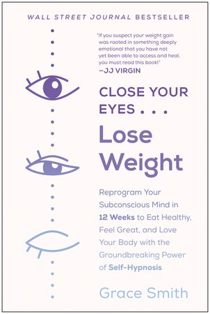 Close Your Eyes, Lose Weight Paperback by Grace Smith