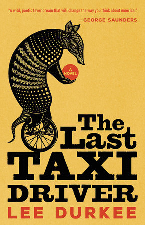 The Last Taxi Driver Paperback by Lee Durkee