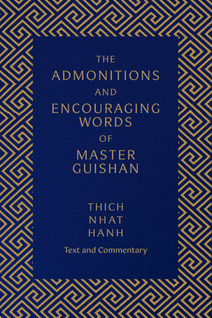 The Admonitions and Encouraging Words of Master Guishan Paperback by Thich Nhat Hanh