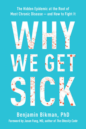 Why We Get Sick Paperback by Benjamin Bikman
