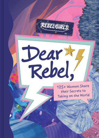 Dear Rebel Hardcover by Rebel Girls