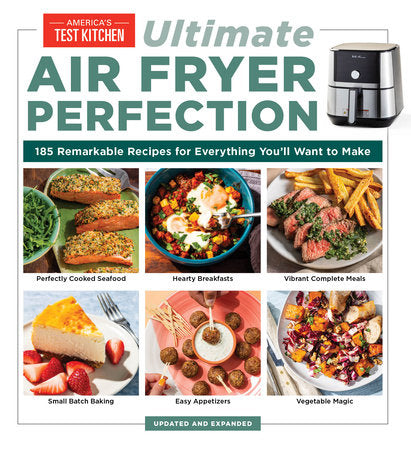 Ultimate Air Fryer Perfection Paperback by America's Test Kitchen