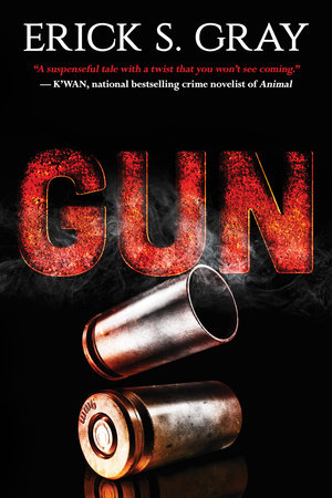 Gun Paperback by Erick S. Gray