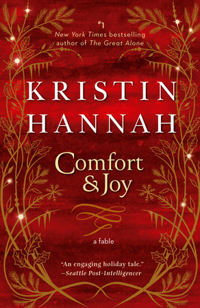 Comfort & Joy Paperback by Kristin Hannah