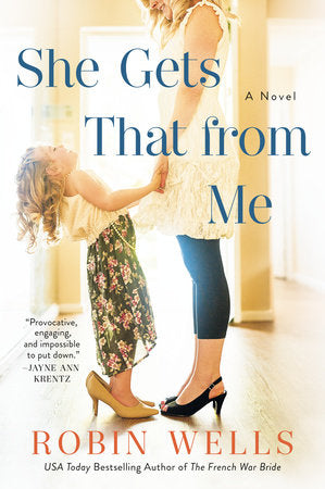 She Gets That from Me Paperback by Robin Wells