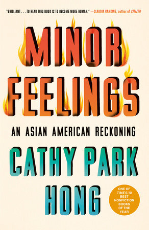 Minor Feelings Paperback by Cathy Park Hong
