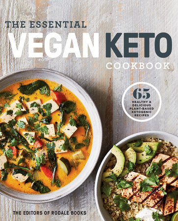 The Essential Vegan Keto Cookbook Paperback by Editors of Rodale Books