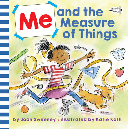 Me and the Measure of Things Paperback by Joan Sweeney; illustrated by Katie Kath