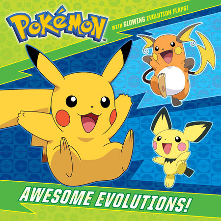 Awesome Evolutions! (Pokémon) Paperback by C. J. Nestor; illustrated by Random House