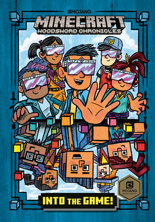 Into the Game! (Minecraft Woodsword Chronicles #1) Hardcover by Nick Eliopulos