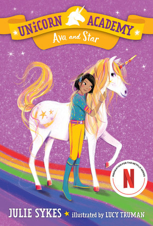 Unicorn Academy #3: Ava and Star Paperback by Julie Sykes; illustrated by Lucy Truman