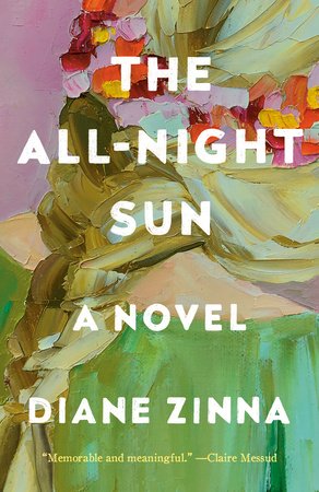 The All-Night Sun Paperback by Diane Zinna