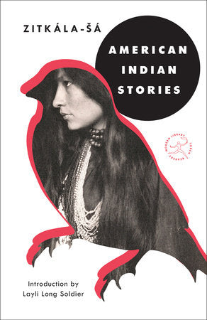 American Indian Stories Paperback by Zitkála-Sá; Introduction by Layli Long Soldier