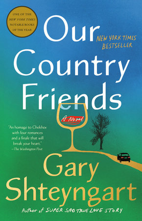 Our Country Friends Paperback by Gary Shteyngart