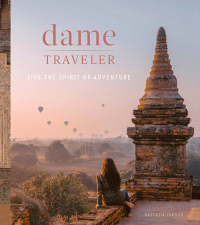 Dame Traveler Hardcover by Nastasia Yakoub