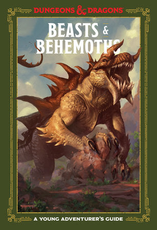 Beasts & Behemoths (Dungeons & Dragons) Hardcover by Jim Zub with Stacy King and Andrew Wheeler. Official Dungeons & Dragons Licensed