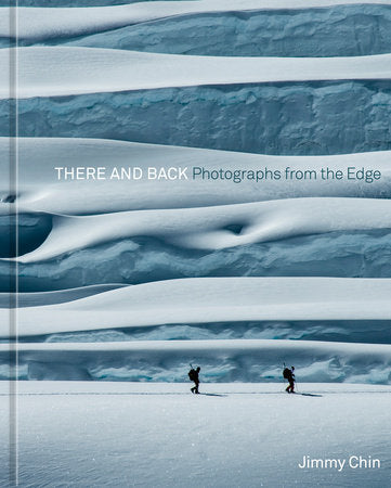 There and Back Hardcover by Jimmy Chin