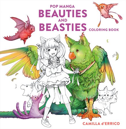 Pop Manga Beauties and Beasties Coloring Book Paperback by Camilla d'Errico