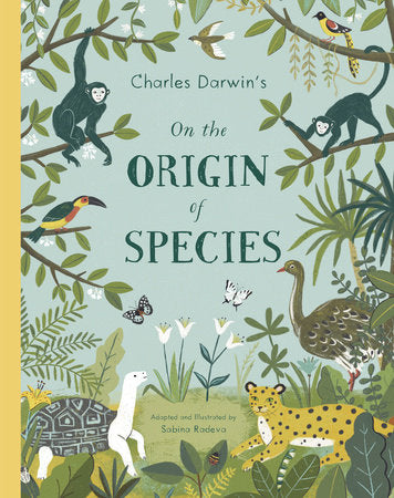 Charles Darwin's On the Origin of Species Hardcover by Adapted and Illustrated by Sabina Radeva