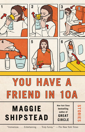 You Have a Friend in 10A Paperback by Maggie Shipstead