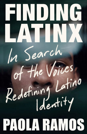 Finding Latinx Paperback by Paola Ramos