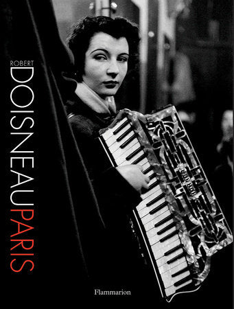 Robert Doisneau: Paris: New Compact Edition Hardcover by Robert Doisneau