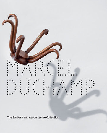 Marcel Duchamp Hardcover by Evelyn Hankins, Melissa Chiu, Helen Molesworth, Francis M. Naumann