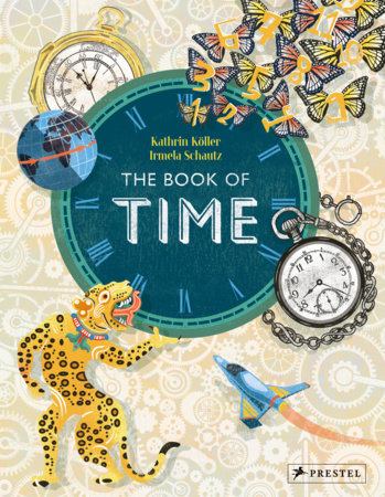 The Book of Time Hardcover by Kathrin Köller, Irmela Schautz