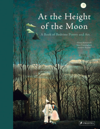At the Height of the Moon Hardcover by Annette Roeder, Alison Baverstock, Matt Cunningham