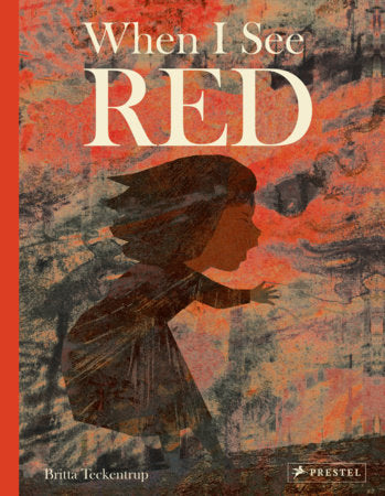 When I See Red Hardcover by Britta Teckentrup