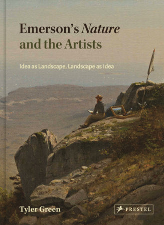 Emerson's Nature and the Artists Hardcover by Tyler Green