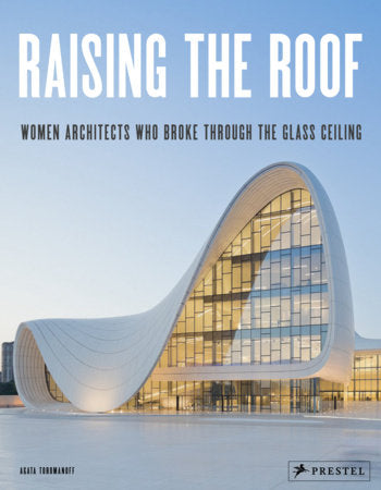 Raising the Roof Hardcover by Agata Toromanoff