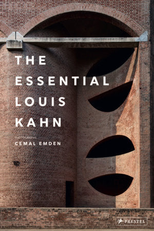 The Essential Louis Kahn Hardcover by Cemal Emden, Caroline Maniaque
