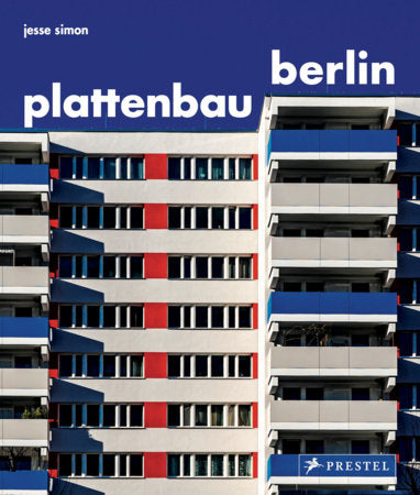 Plattenbau Berlin Hardcover by Jesse Simon