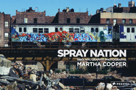 Spray Nation Hardcover by Martha Cooper